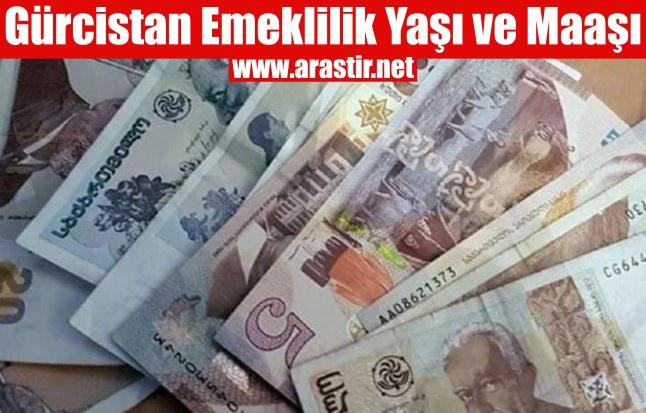 Gürcistan Emeklilik Yaşı Nedir? Maaşı Ne Kadar? 2024