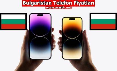 Bulgaristan Telefon Fiyatları