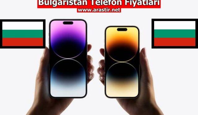 Bulgaristan Telefon Fiyatları