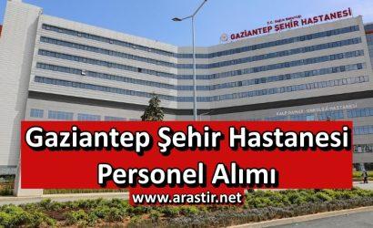 Gaziantep Şehir Hastanesi Personel Alımı
