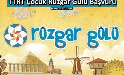 TRT Çocuk Rüzgar Gülü başvurusu