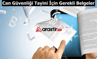Can Güvenliği Tayini İçin Gerekli Belgeler