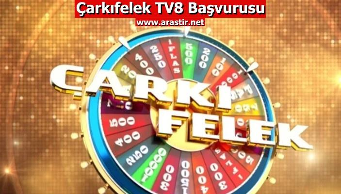 Çarkıfelek Başvuru Formu – TV8 Başvurusu Nasıl Yapılır? Şartları 2024
