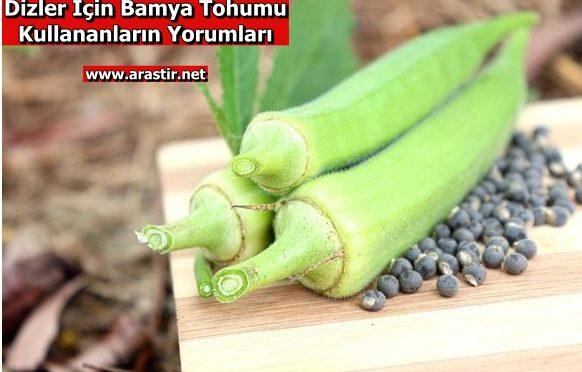 Dizler İçin Bamya Tohumu Kullananların Yorumları
