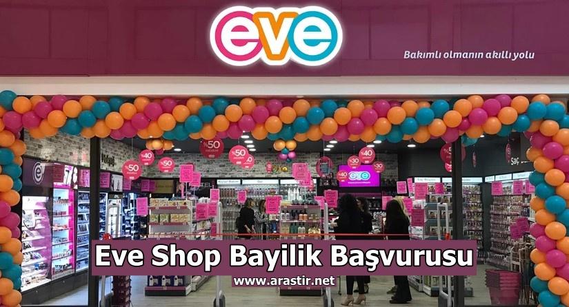 Eve Shop Bayilik (Franchise) Kozmetik Ücreti, Başvurusu, Şartları 2024