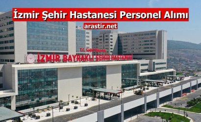 İzmir Şehir Hastanesi Personel Alımı - İş Başvurusu