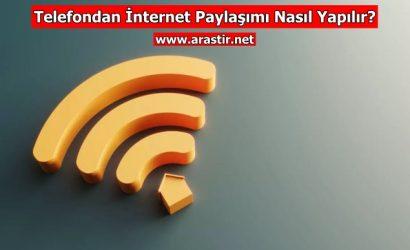 Telefondan İnternet Paylaşımı Nasıl Yapılır?