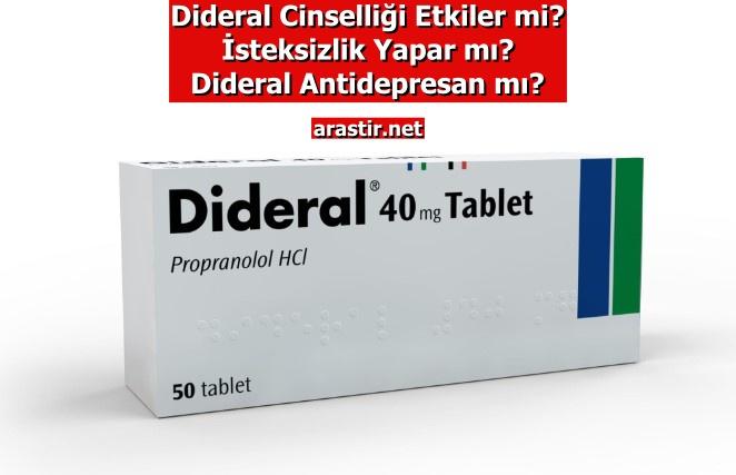 Dideral Cinselliği Etkiler mi? İsteksizlik Yapar mı? Dideral Antidepresan mı?