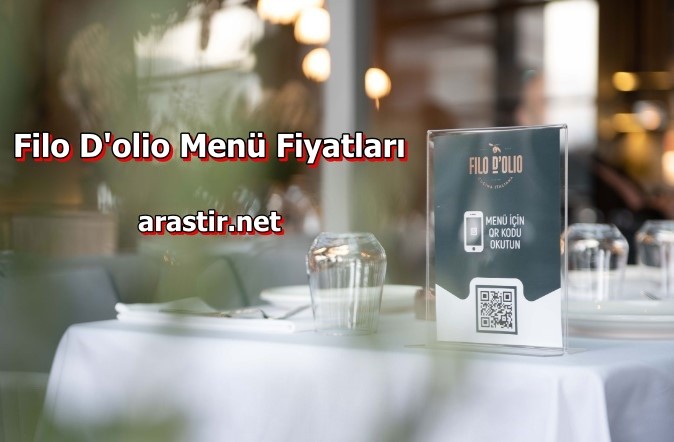 Filo D’olio Menü Fiyatları – Güncel Fiyat Listesi 2024