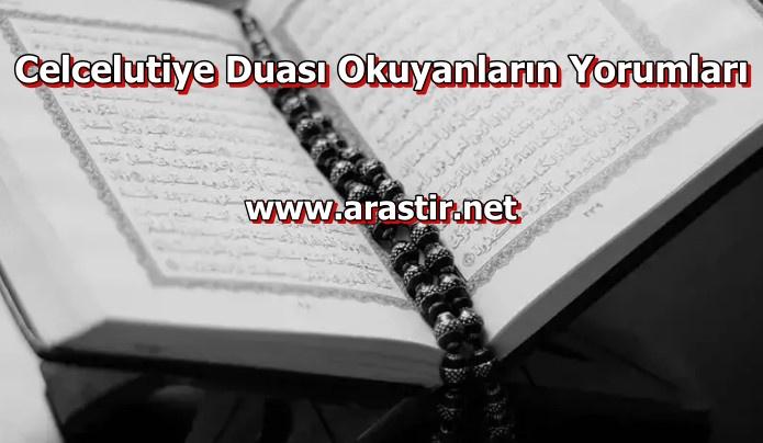 Celcelutiye Duası Okuyanların Yorumları – Faydaları ve Zararları