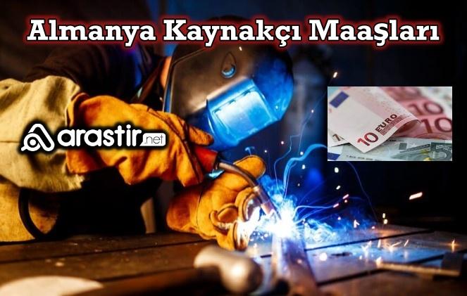 Almanya Kaynakçı Maaşları – 2024 Güncel Maaşları