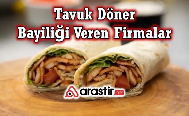 Tavuk Döner Bayiliği Veren Firmalar Nelerdir? Döner Bayilik Başvurusu