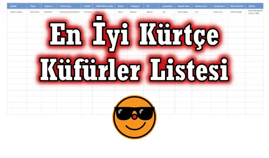 En İyi Kürtçe Küfürler Listesi – Anlamları 2025