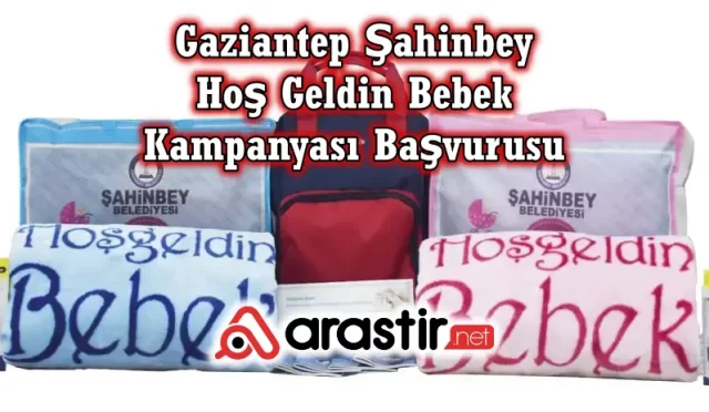 Gaziantep Şahinbey Hoş Geldin Bebek Kampanyası Başvurusu