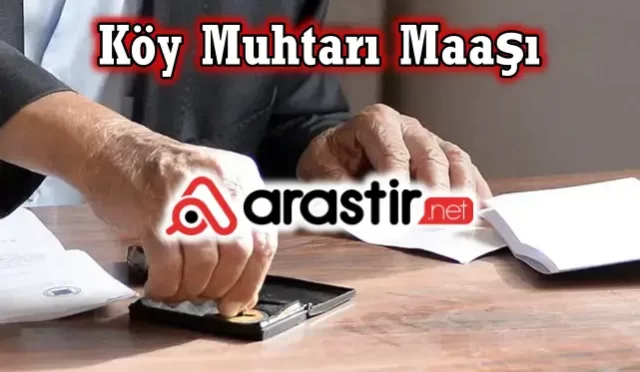 Köy Muhtarı Maaşı